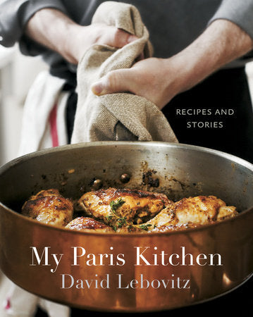 Cookbook: My Paris Kitchen by David Lebovitz