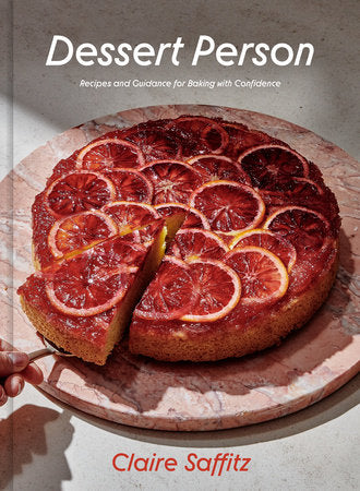 Cookbook: Dessert Person by Claire Saffitz